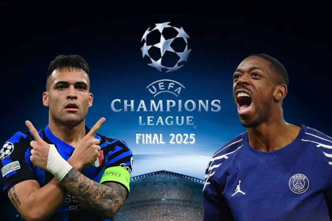 Champions League Final 2025 Preview: Paris vs Inter – Final Showdown